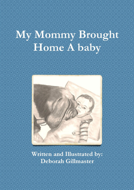 My Mommy Brought Home A baby My Mommy Brought Home A baby