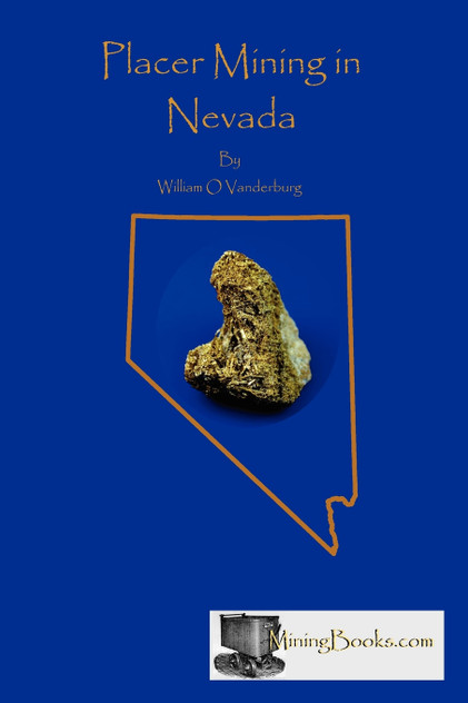 Placer Mining in Nevada Placer Mining in Nevada