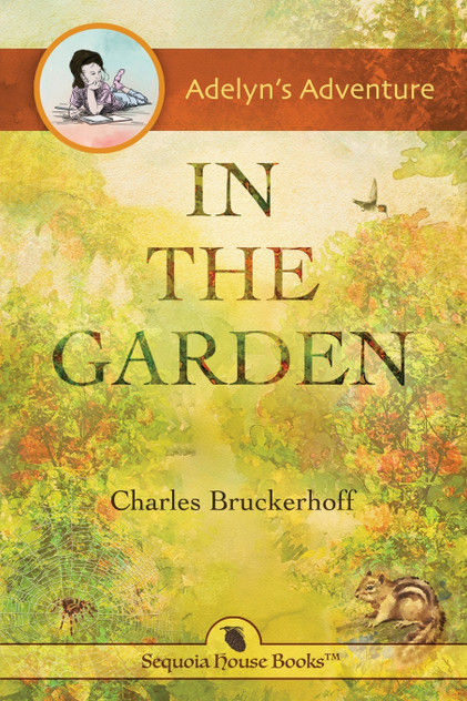 Adelyn's Adventure in the Garden Adelyn's Adventure in the Garden