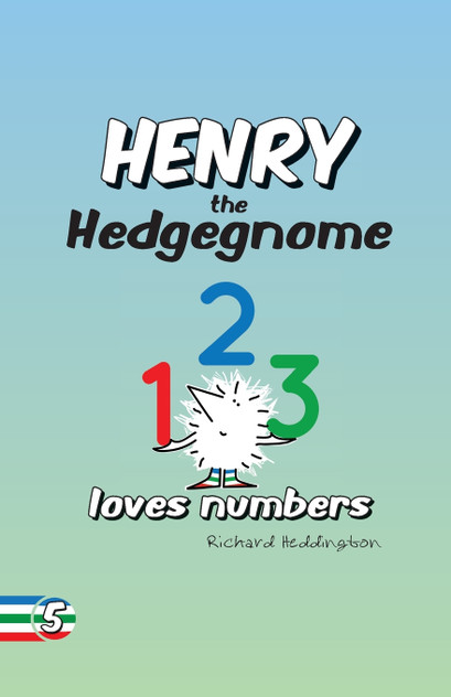 Henry the Hedgegnome loves numbers Henry the Hedgegnome loves numbers