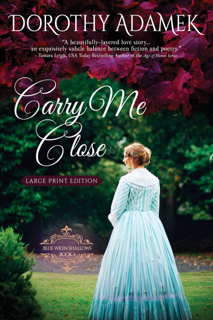 Carry Me Close (Large Print) Carry Me Close (Large Print)