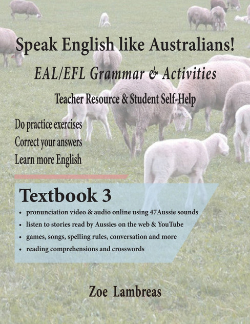 Speak English Like Australians!  EAL/EFL Grammar & Activities  Textbook 3