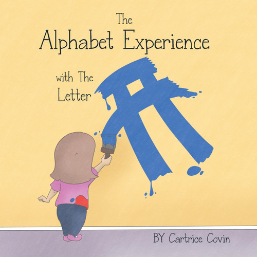 The Alphabet Experience with the Letter A The Alphabet Experience with the Letter A