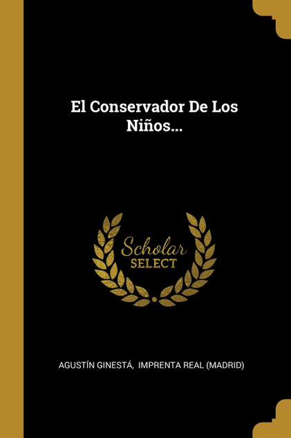 El Conservador De Los Niños... El Conservador De Los Niños...