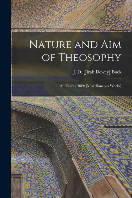 Nature and Aim of Theosophy Nature and Aim of Theosophy