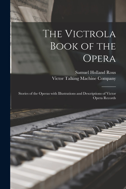 The Victrola Book of the Opera