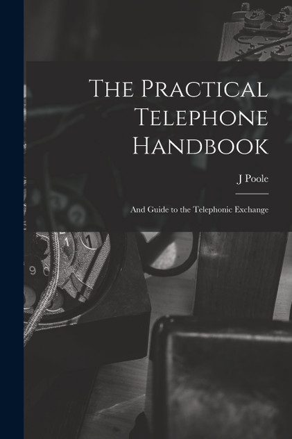 The Practical Telephone Handbook