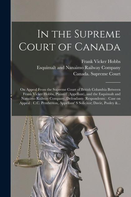 In the Supreme Court of Canada [microform]