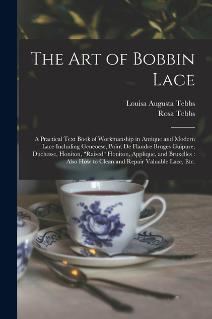The Art of Bobbin Lace