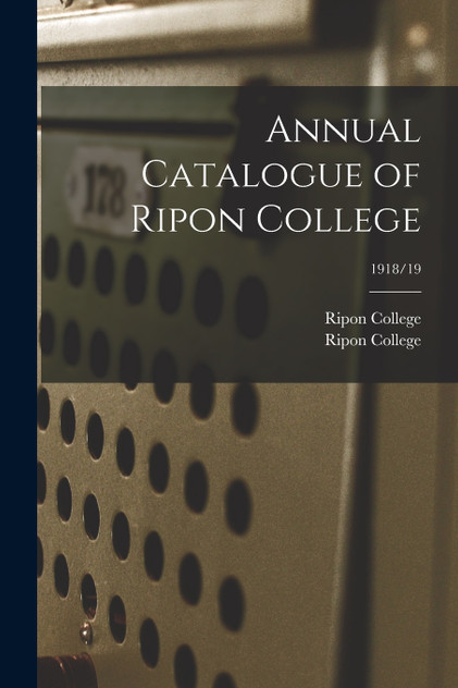 Annual Catalogue of Ripon College; 1918/19 Annual Catalogue of Ripon College; 1918/19