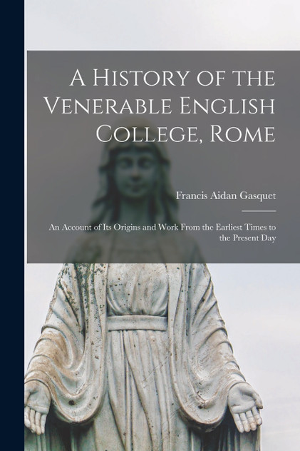 A History of the Venerable English College, Rome
