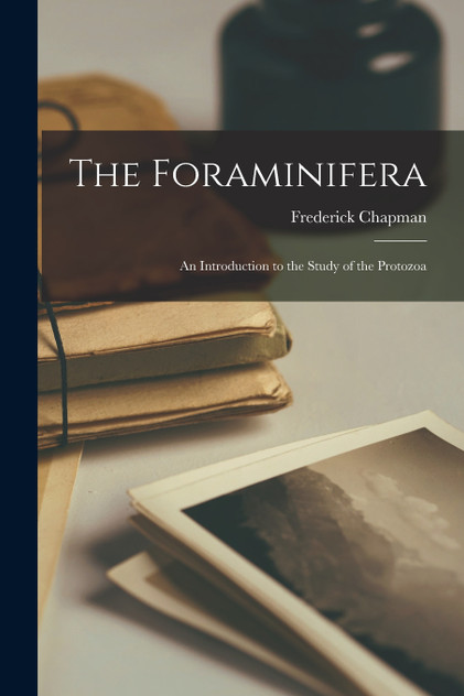 The Foraminifera The Foraminifera