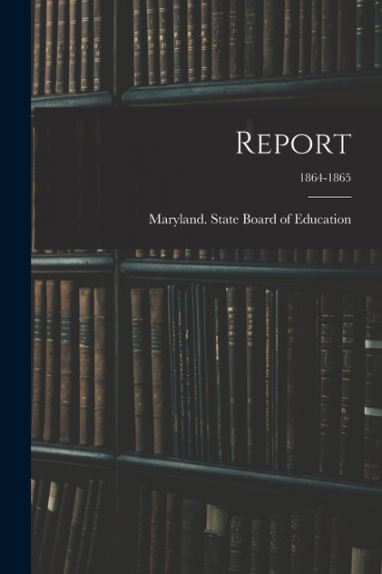 Report; 1864-1865 Report; 1864-1865