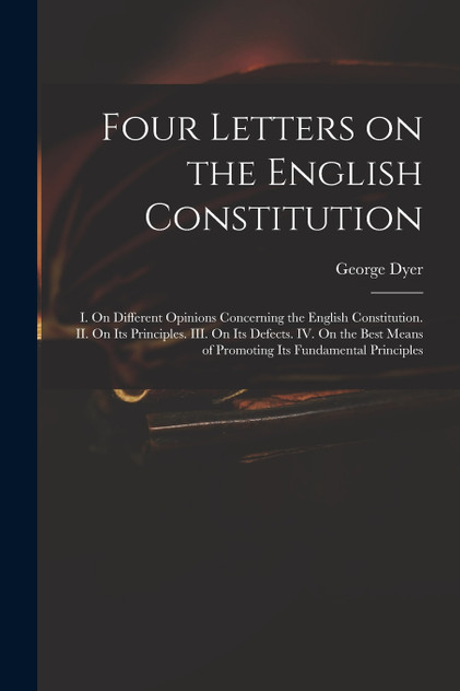 Four Letters on the English Constitution