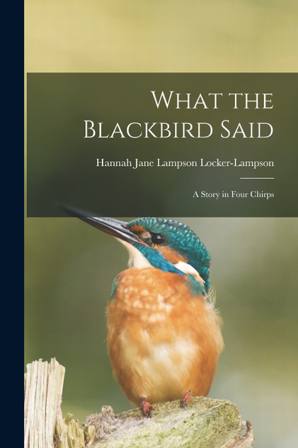 What the Blackbird Said