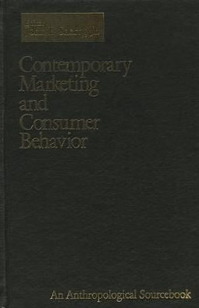 Contemporary Marketing and Consumer Behavior Contemporary Marketing and Consumer Behavior