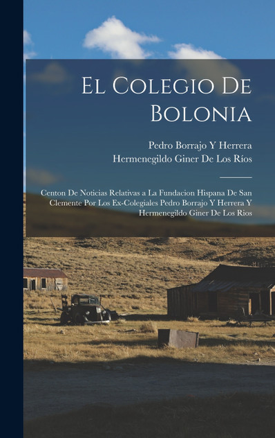 El Colegio De Bolonia El Colegio De Bolonia