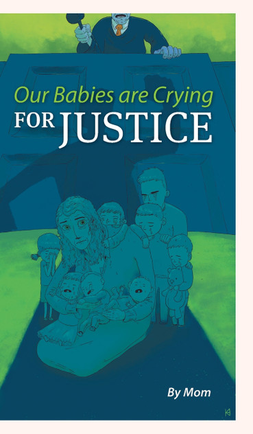 Our Babies are Crying for Justice
