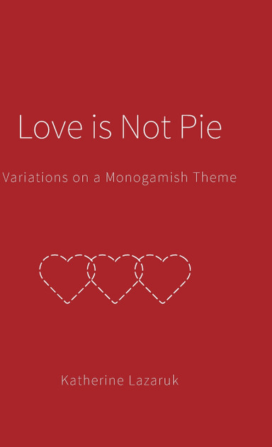 Love is Not Pie Love is Not Pie