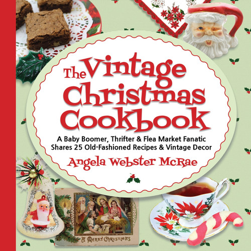 The Vintage Christmas Cookbook The Vintage Christmas Cookbook