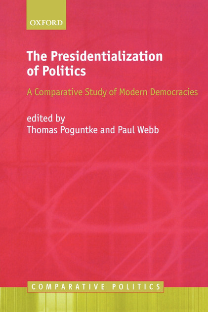 The Presidentialization of Politics The Presidentialization of Politics