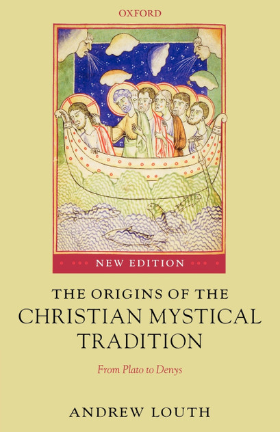 The Origins of the Christian Mystical Tradition The Origins of the Christian Mystical Tradition