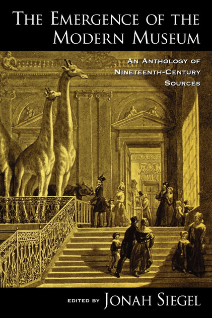 The Emergence of the Modern Museum The Emergence of the Modern Museum