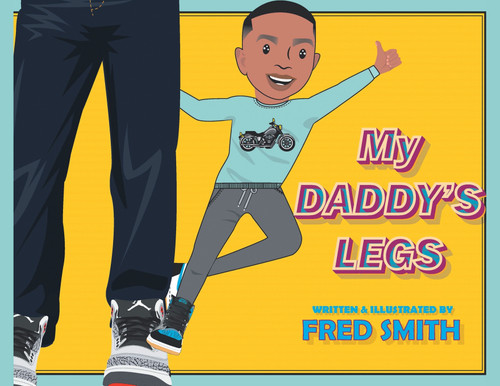 My Daddy's Legs My Daddy's Legs