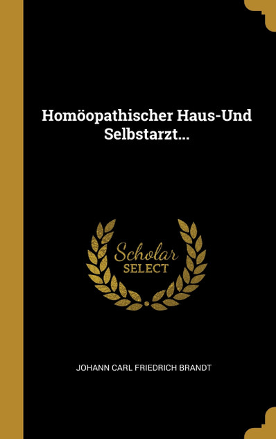 Homöopathischer Haus-Und Selbstarzt... Homöopathischer Haus-Und Selbstarzt...