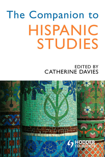 The Companion to Hispanic Studies The Companion to Hispanic Studies