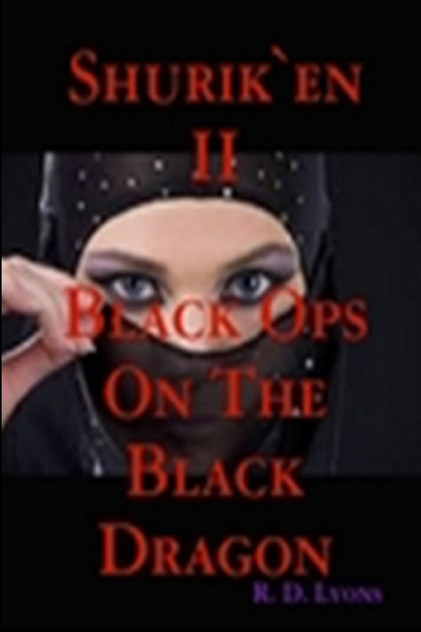 The SHINOBI Black Ops On the BLACK DRAGON