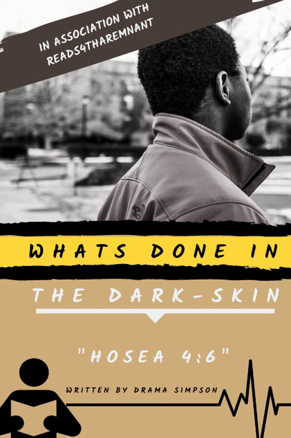 Whats Done In the Dark-skin "Hosea 4 Whats Done In the Dark-skin "Hosea 4
