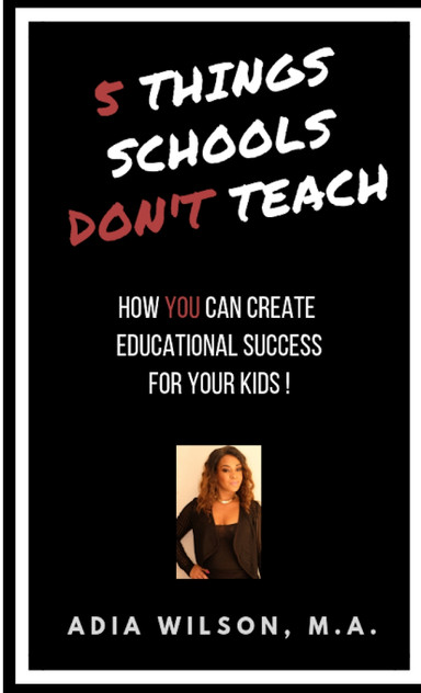 5 Things Schools Don't Teach 5 Things Schools Don't Teach