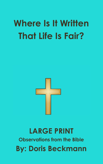 Where is it written that life is fair?