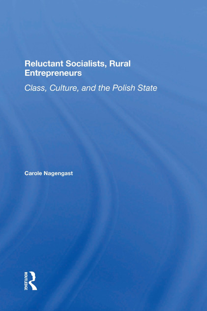 Reluctant Socialists, Rural Entrepreneurs Reluctant Socialists, Rural Entrepreneurs