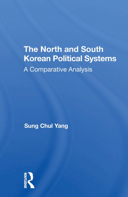 The North And South Korean Political Systems The North And South Korean Political Systems