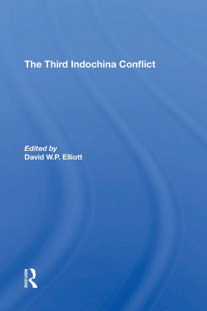 The Third Indochina Conflict The Third Indochina Conflict