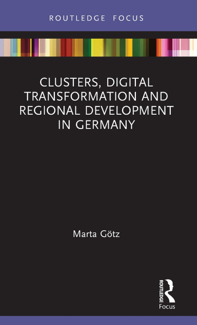 Clusters, Digital Transformation and Regional Development in Germany