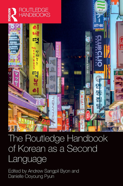 The Routledge Handbook of Korean as a Second Language The Routledge Handbook of Korean as a Second Language