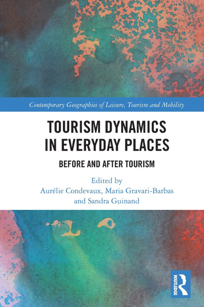 Tourism Dynamics in Everyday Places Tourism Dynamics in Everyday Places