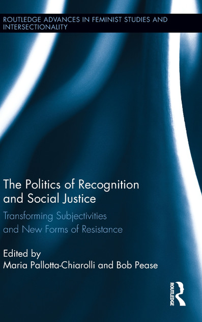 The Politics of Recognition and Social Justice The Politics of Recognition and Social Justice