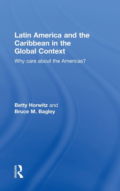 Latin America and the Caribbean in the Global Context Latin America and the Caribbean in the Global Context