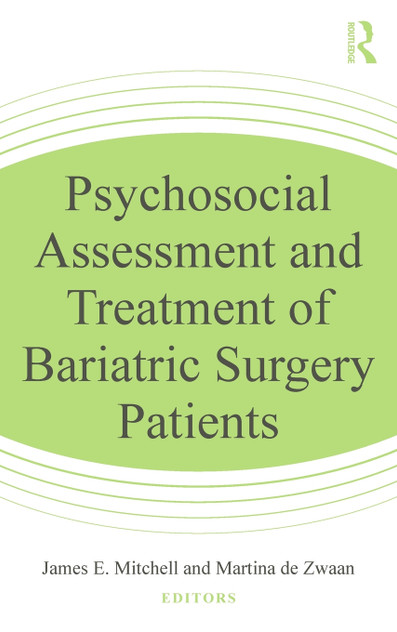 Psychosocial Assessment and Treatment of Bariatric Surgery Patients