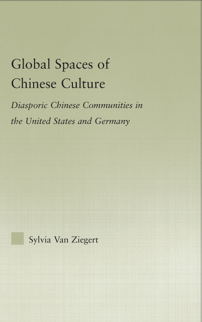 Global Spaces of Chinese Culture