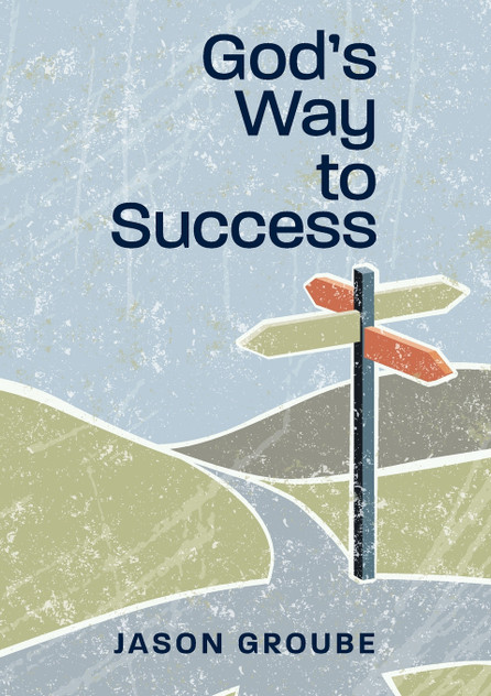 God's Way to Success God's Way to Success