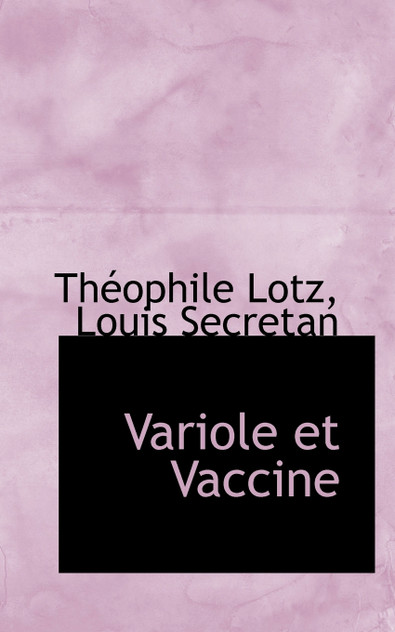 Variole et Vaccine Variole et Vaccine