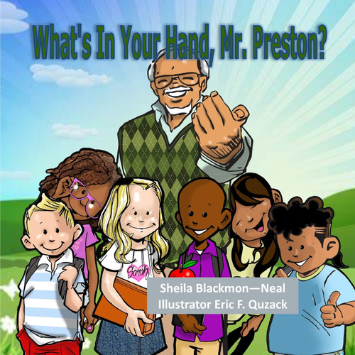 What's in Your Hand, Mr. Preston? What's in Your Hand, Mr. Preston?