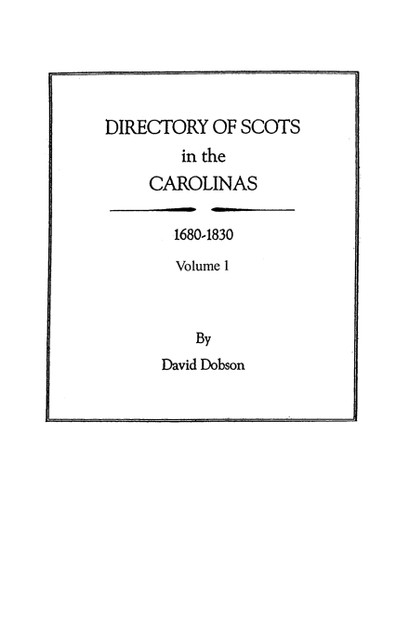 Directory of Scots in the Carolinas, Volume 1