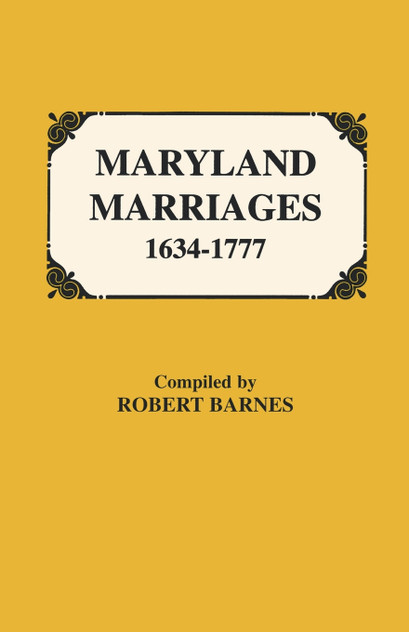 Maryland Marriages 1634-1777 Maryland Marriages 1634-1777