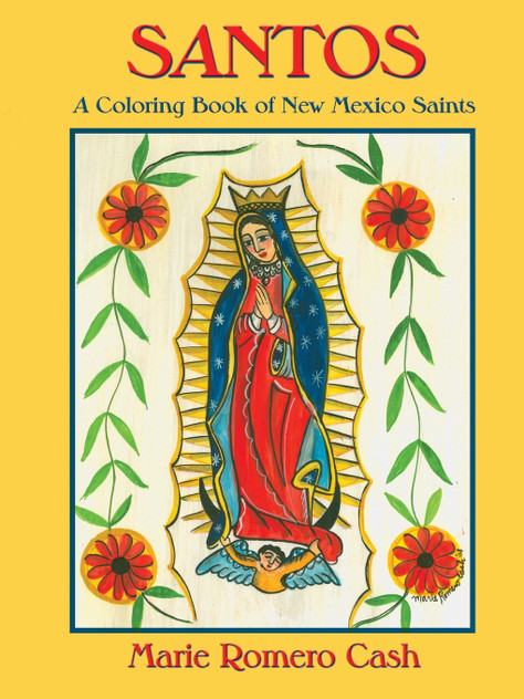 Santos, a Coloring Book of New Mexico Saints Santos, a Coloring Book of New Mexico Saints